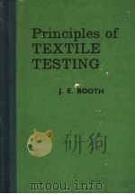 PRINCIPLES OF TEXTILE TESTING     PDF电子版封面    J.E.BOOTH  B.SC.(TECH.)  A.T.L 