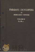 FARADAY‘S ENCYCLOPEDIA OF HYDROCARBON COMPOUNDS VOLUME 5     PDF电子版封面    J.E.FARADAY 