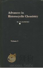 ADVANCES IN HETEROCYCLIC CHEMISTRY VOLUME 1（1963 PDF版）