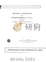 PHYSICAL CONSTANTS OF HYDROCARBONS C1 TO C10     PDF电子版封面     