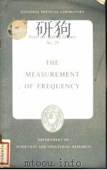 THE MEASUREMENT OF FREQUENCY     PDF电子版封面    L·ESSEN 