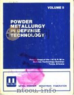 POWDER METALLURGY IN DEFENSE TECHNOLOGY  VOLUME 5     PDF电子版封面  0918404509   