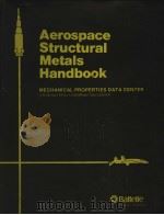 AEROSPACE STRUCTURAL METALS HANDBOOK  VOLUME 4     PDF电子版封面     