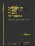 AEROSPACE STRUCTURAL METALS HANDBOOK  VOLUME 1     PDF电子版封面     