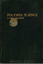 POLYMER SCIENCE A MATERIALS SCIENCE HANDBOOK VOLUME 1     PDF电子版封面    A.D.JENKINS 