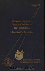 MECHANICAL PROPERTIES OF STRUCTURAL MATERIALS AT LOW TEMPERATURES  A COMPILATION FROM THE LITERATURE     PDF电子版封面    R.MICHAEL MCCLINTOCK AND HUGH 
