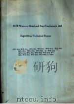 1971 WESTERN METAL AND TOOL CONFERENCE AND EXPOSITION TECHNICAL PAPERS（ PDF版）