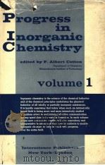 PROGRESS IN INORGANIC CHEMISTRY VOLUME 1     PDF电子版封面    F·ALBERT COTTON 