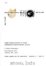 CREEP DERGRADATION IN OXIDE DISPERSION-STRENGTHENED ALLOYS     PDF电子版封面    J.DANIEL WHITTENBERGER 