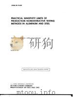 PRACTICAL SENSITIVITY LIMITS OF PRODUCTION NONDESTRUCTIVE TESTING METHODS IN ALUMINUM AND STEEL     PDF电子版封面     