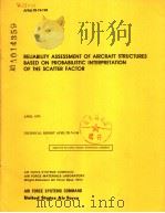 RELIABILITY ASSESSMENT OF AIRCRAFT STRUCTURES BASED ON PROBABILISTIC INTERPRETATION OF THE SCATTER F     PDF电子版封面     