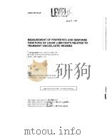 MEASUREMENT OF PROPERTIES AND RESPONSE FUNCTIONS OF LIQUID LUBRICANTS RELATED TO TRANSIENT VISCOELAS     PDF电子版封面     