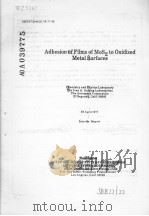 ADHESION OF FILMS OF MOS2 TO OXIDIZED METAL SURFACES     PDF电子版封面     