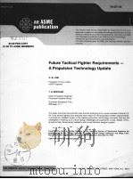 FUTURE TACTICAL FIGHTER REQUIREMENTS-A PROPULSION TECHNOLOGY UPDATE     PDF电子版封面    G.W.LIND  T.S.ERVOLINA 