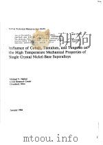 INFLUENCE OF COBALT  TANTALUM  AND TUNGSTEN ON THE HIGH TEMPERATURE MECHANICAL PROPERTIES OF SINGLE     PDF电子版封面     