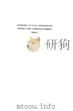 PROBLEMS OF LOW TEMPERATURE PHYSICS AND THERMODYNAMICS VOLUME 3     PDF电子版封面    A.VAN ITTERBEEK 