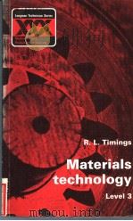 MATERIALS TECHNOLOGY LEVEL 3   1985  PDF电子版封面  0582413389  R.L.TIMINGS 