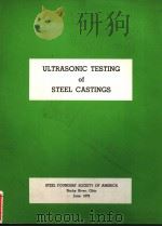 ULTRASONIC TESTING OF STEEL CASTINGS     PDF电子版封面    J·D·LAVENDER 