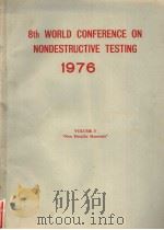 8TH WORLD CONFERENCE ON NONDESTRUCTIVE TESTING 1976 VOLUME 5     PDF电子版封面     