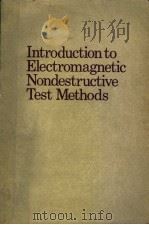 INTRODUCTION TO ELECTROMAGNETIC NONDESTRUCTIVE TEST METHODS     PDF电子版封面    HUGO·L·LIBBY 