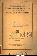 SYMPOSIUM ON TEMPERATURE STABILITY OF ELECTRICAL INSULATING MATERIALS     PDF电子版封面     