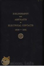 BIBLIOGRAPHY AND ABSTRACTS ON ELECTRICAL CONTACTS 1835-1951（ PDF版）
