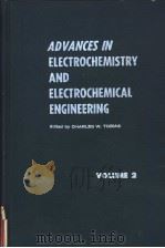 ADVANCES IN ELECTROCHEMISTRY AND ELECTROCHEMICAL ENGINEERING VOLUME 2     PDF电子版封面    CHARLES W.TOBIAS 