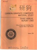 CARBON GRAPHITE COMPLSITE MATERIAL STUDY THIRD ANNUAL REPORT 1980     PDF电子版封面     