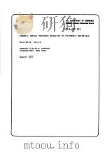 DYNAMIC IMPACT RESPONSE BEHAVIOR OF POLYMERIC MATERIALS     PDF电子版封面    WILLIAM B.HILLIG 
