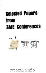 SELECTED PAPERS TROM SEM CONFERENCES VOL 5  MATERIAL FORMING PART 3     PDF电子版封面     