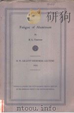 FATIGUE OF ALUMINUM     PDF电子版封面    R.L.TEMPLIN 