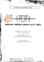 PEPORT ON ELEVATED-TEMPERATURE PROPERTIES OF WROUGHT MEDIUM-CARBON ALLOY STEELS     PDF电子版封面     