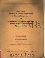 LITERATURE SURVEYS ON INFLUENCE OF STRESS CONCENTRATIONS AT ELEVATED TEMPERATURES AND THE EFFECTS OF     PDF电子版封面     