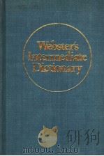 WEBSTER‘S INTERMEDIATE DICTIONARY A NEW SCHOOL DICTIONARY     PDF电子版封面    C.& C.MERRIAM COMPANY 