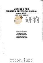 METHODS FOR EMISSION SPECTROCHEMICAL ANALYSIS 1977 SUPPLEMENT     PDF电子版封面     