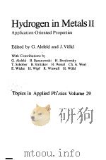 Hydrogen in Metals  2  Application-Oriented Properties  Topics in Applied Physics Volume 29     PDF电子版封面  3540088830  G.Alefeld  J.Vǒlkl  G.Alefeld 