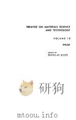 TREATISE ON MATERIALS SCIENCE AND TECHNOLOGY  VOLUME 13  WEAR（ PDF版）