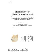 DICTIONARY OF ORGANIC COMPOUNDS  FOURTH EDITION FORMULA INDEX     PDF电子版封面  0413607003   