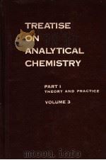 TREATISE ON ANALYTICAL CHEMISTRY PART ⅠTHEORY AND PRACTICE VOLUME 3（ PDF版）