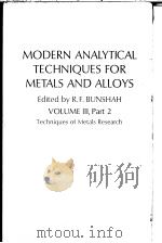 MODERN ANALYTICAL TECHNIQUES FOR METALS AND ALLOYS  VOLUME 3 Part 2  Techniques of Metals Research（ PDF版）