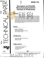 TECHNICAL PAPER  MS86-164  Simulation and Flexible Manufacturing Systems:Partners in Productivity（ PDF版）