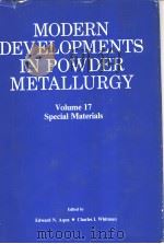 MODERN DEVELOPMENTS IN POWDER METALLURGY  Volume 17  Special Materials（ PDF版）