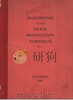 PROCEEDINGS OF THE CRACK PROPAGATION SYMPOSIUM  VOL.1     PDF电子版封面     