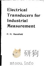 Electrical Transducers for Industrial Measurement     PDF电子版封面  0408704659  P.H.Mansfield 