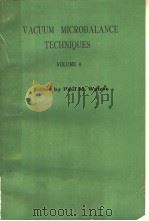 VACUUM MICROBALANCE TECHNIQUES  VOLUME 4     PDF电子版封面    Paul M.Waters 