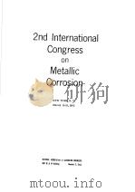 2ND INTERNATIONAL CONGRESS ON METALLIC CORROSION（ PDF版）