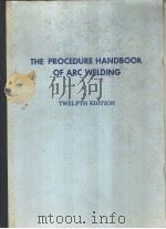 THE PROCEDURE HANDBOOK OF ARC WELDING TWELFTH EDITION     PDF电子版封面     