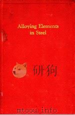 Alloying Elements in Steel     PDF电子版封面    DR.EDGAR C.BAIN 