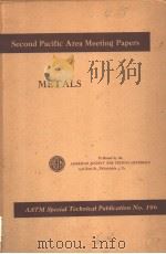 Second Pacific Area Meeting Papers     PDF电子版封面    METALS 