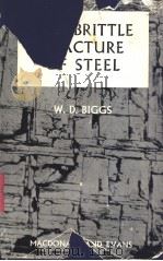 THE BRITTLE FRACTURE OF STEEL     PDF电子版封面    W.D.BIGGS 